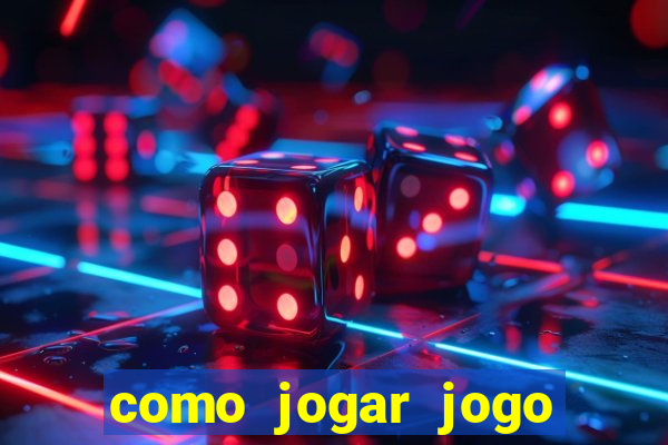 como jogar jogo sem abaixar